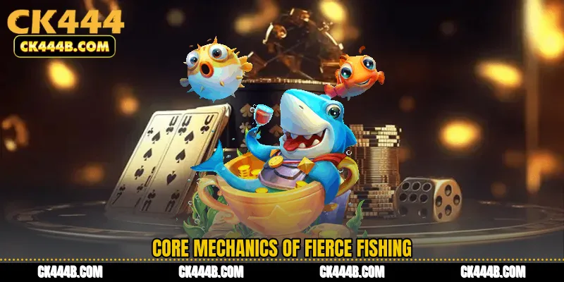 Core Mechanics of Fierce Fishing