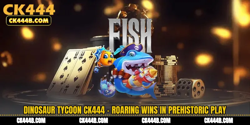 Dinosaur Tycoon CK444 - Roaring Wins in Prehistoric Play