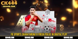 FB Sports CK444 Arena A Fresh Pulse in Digital Play