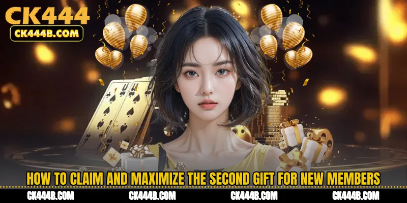 How to Claim and Maximize the Second Gift for New Members