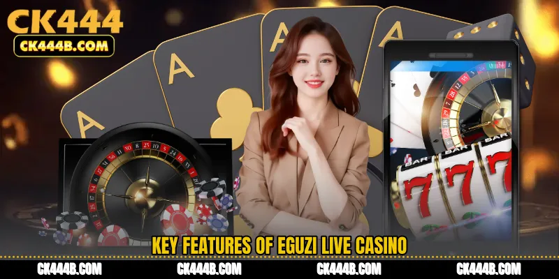 Key features of Eguzi Live Casino