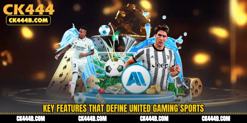 Key Features That Define United Gaming Sports
