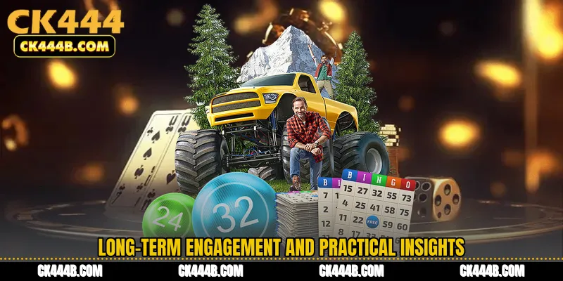 Long-Term Engagement and Practical Insights