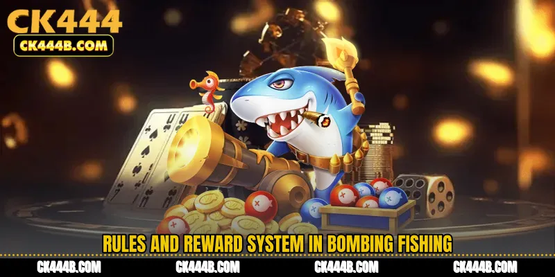 Rules and Reward System in Bombing Fishing