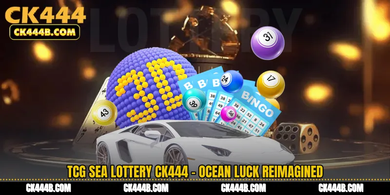TCG Sea Lottery CK444 - Ocean Luck Reimagined