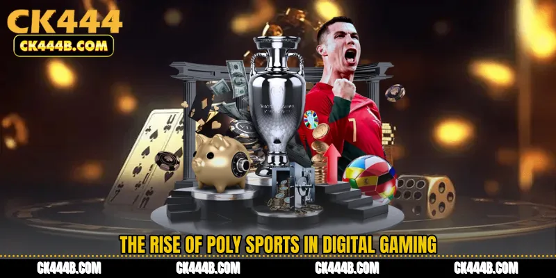 The Rise of Poly Sports in Digital Gaming