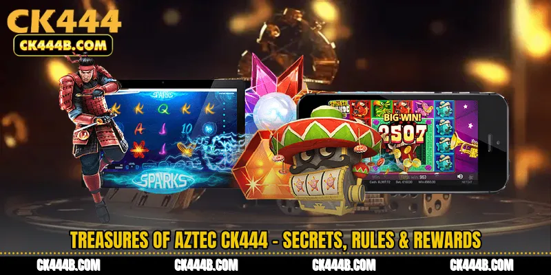 Treasures of Aztec CK444 - Secrets, Rules & Rewards